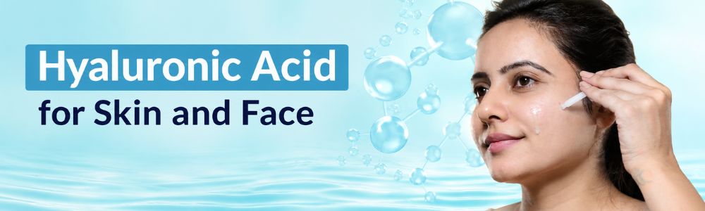 hyaluronic acid for skin and face
